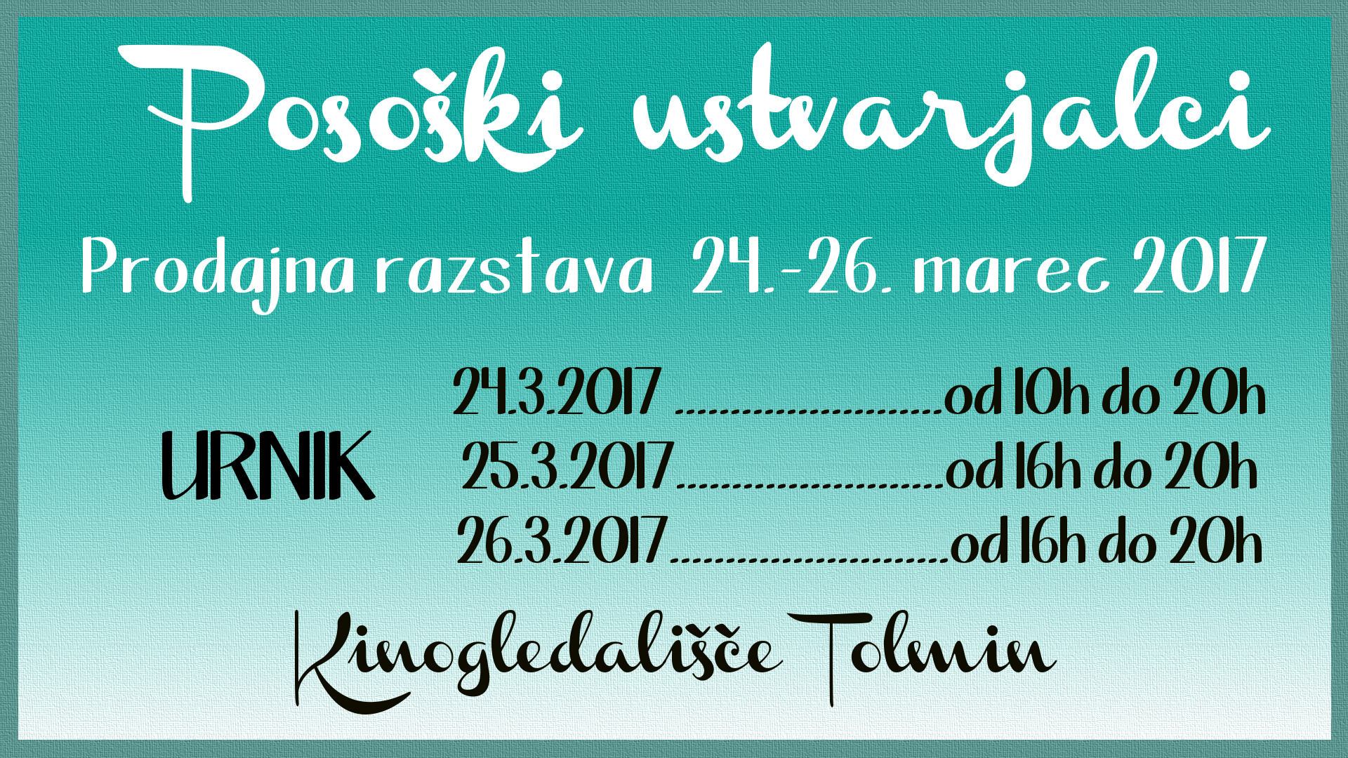 PRODAJNA RAZSTAVA POSOŠKIH USTVARJALCEV