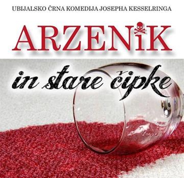 ARZENIK IN STARE ČIPKE (Majski oder, podarja Občina Tolmin)