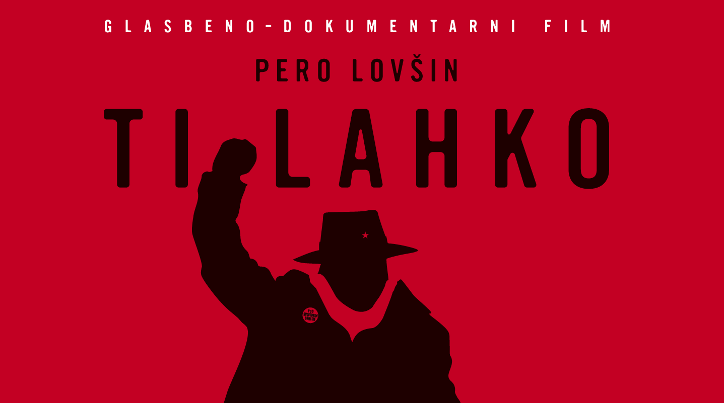 PERO LOVŠIN: TI LAHKO (dokumentarec)