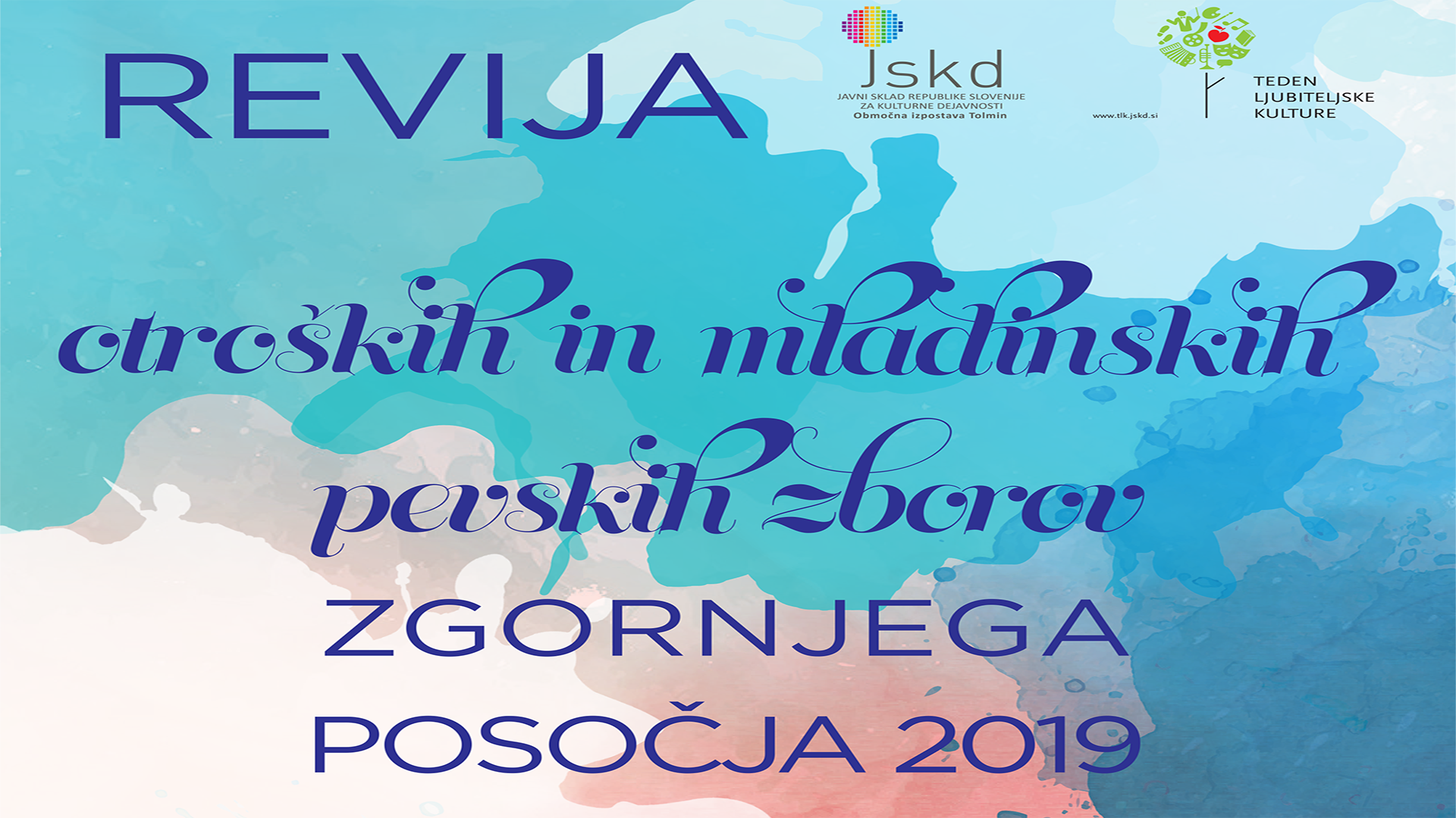 REVIJA OTROŠKIH IN MLADINSKIH PEVSKIH ZBOROV ZGORNJEGA POSOČJA 2019