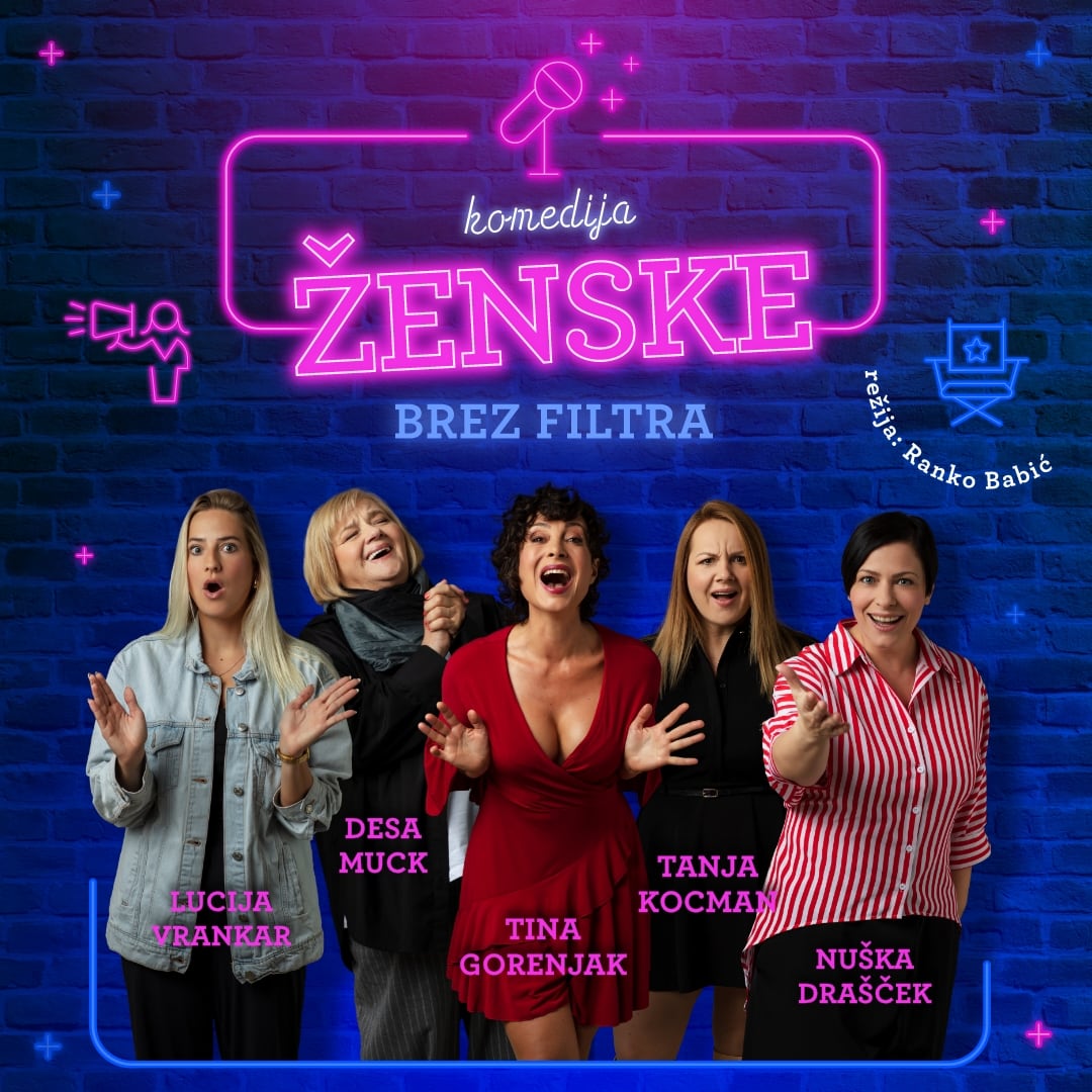 ŽENSKE BREZ FILTRA, Lucija Vrankar, Nuška Drašček, Tanja Kocman, Tina Gorenjak, Desa Muck (komedija) (Popup Teater)