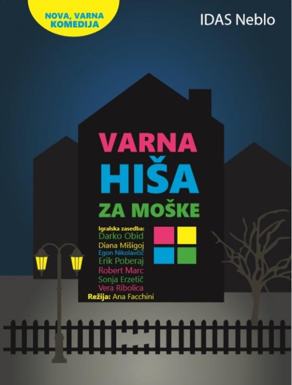 VARNA HIŠA ZA MOŠKE, cikel Naš oder ZKD Tolmin