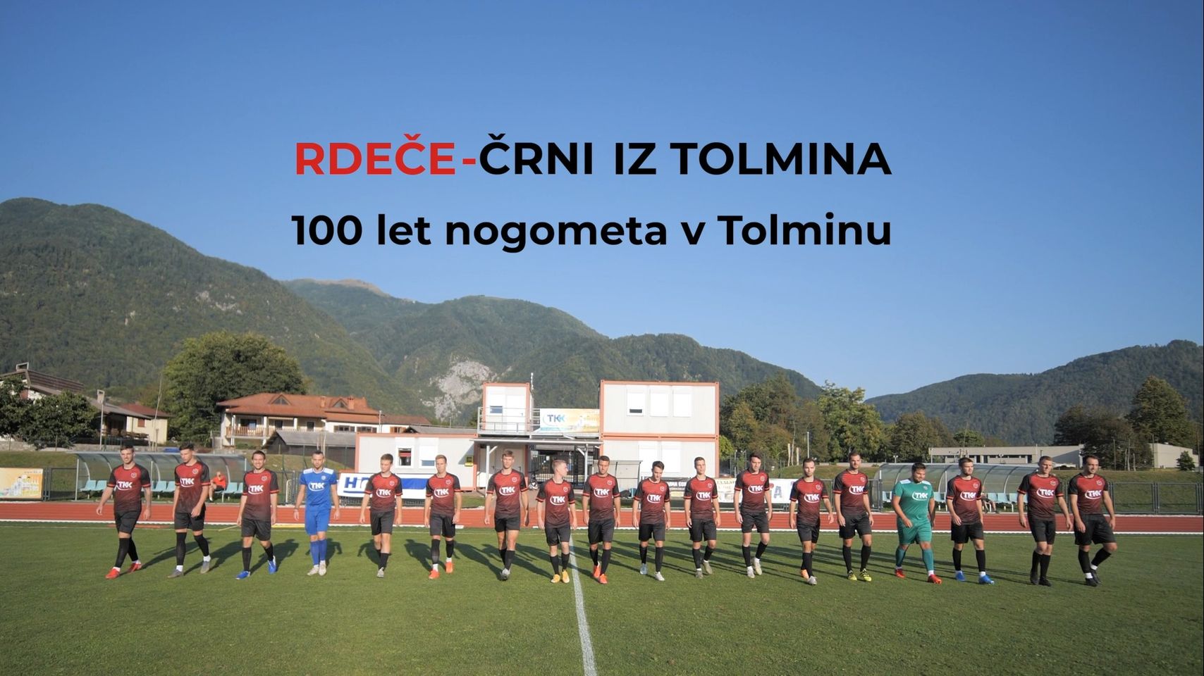 Premiera dokumentarnega filma RDEČE ČRNI IZ TOLMINA ob 100-letnici NK Tolmin