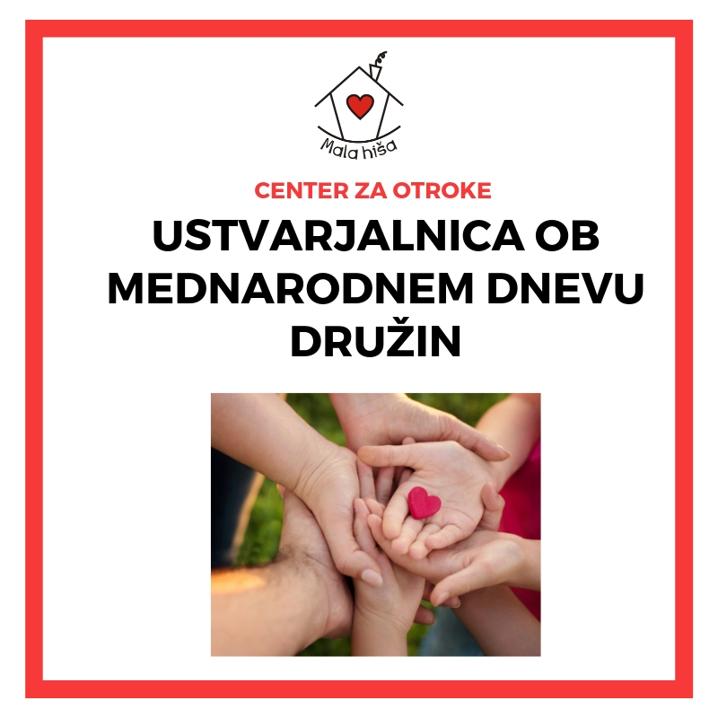Ustvarjalnica ob mednarodnem dnevu družin